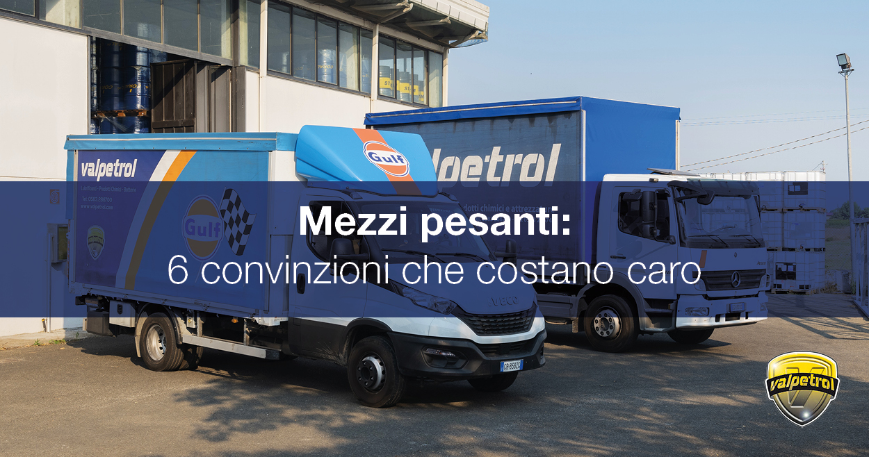 Lubrificanti per mezzi pesanti e flotte di autotrazione distribuiti da Valpetrol nel Centro Italia